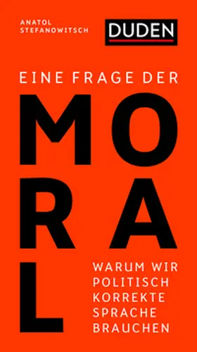 Stefanowitsch | Eine Frage der Moral | Buch | 978-3-411-74358-2 | sack.de