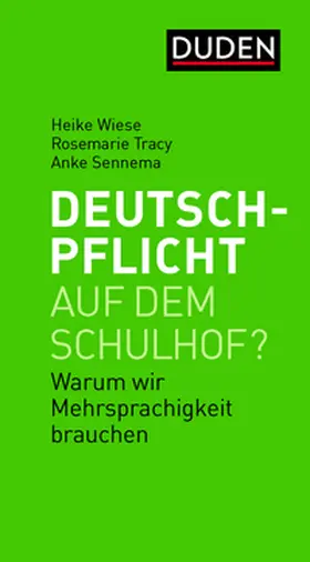 Wiese / Tracy / Sennema |  Deutschpflicht auf dem Schulhof? | Buch |  Sack Fachmedien