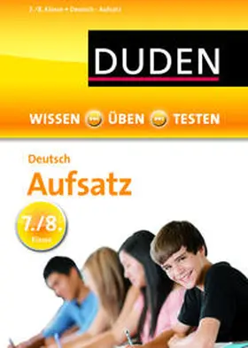  Wissen - Üben - Testen: Deutsch - Aufsatz 7./8. Klasse | Buch |  Sack Fachmedien