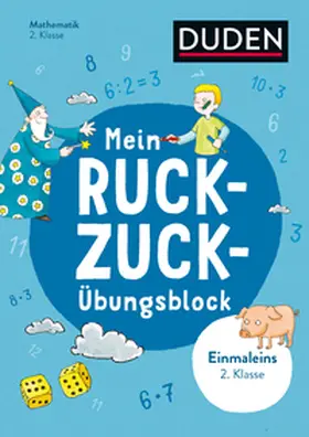Müller-Wolfangel / Schreiber |  Mein Ruckzuck-Übungsblock Einmaleins 2. Klasse | Buch |  Sack Fachmedien