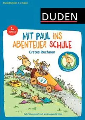 Weber |  Mit Paul ins Abenteuer Schule - Erstes Rechnen - 1. Klasse | Buch |  Sack Fachmedien