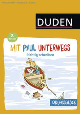 Dudenredaktion |  Übungsblock: Mit Paul unterwegs - Richtig schreiben - 2. Klasse | Buch |  Sack Fachmedien