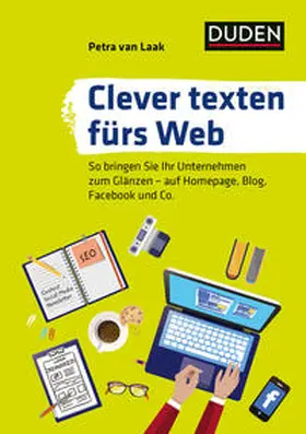Laak |  Duden Ratgeber - Clever texten fürs Web | Buch |  Sack Fachmedien