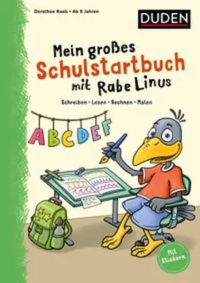 Raab |  Mein großes Schulstartbuch mit Rabe Linus | Buch |  Sack Fachmedien