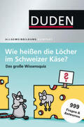 Dudenredaktion |  Wie heißen die Löcher im Schweizer Käse? | Buch |  Sack Fachmedien