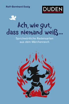 Essig |  Ach, wie gut, dass niemand weiß ... | Buch |  Sack Fachmedien
