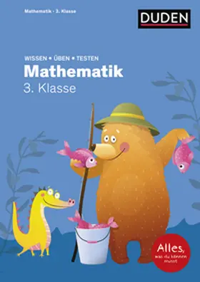 Müller-Wolfangel / Heilig / Schreiber | Wissen - Üben - Testen: Mathematik 3. Klasse | Buch | 978-3-411-77206-3 | sack.de