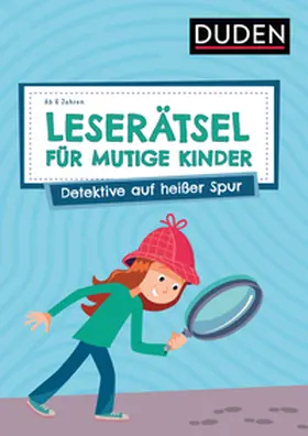 Eck / Rogler |  Leserätsel für mutige Kinder - Detektive auf heißer Spur - ab 6 Jahren | Buch |  Sack Fachmedien