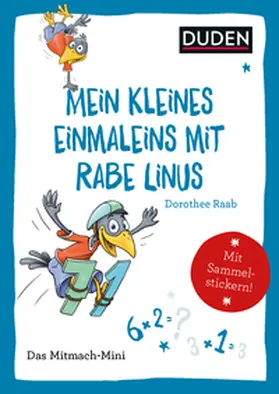 Raab |  Duden Minis (Band 19) – Mein kleines Einmaleins mit Rabe Linus | Buch |  Sack Fachmedien