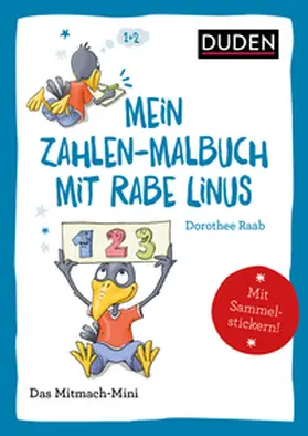 Raab |  Duden Minis (Band 37)  Mein Zahlen-Malbuch mit Rabe Linus / VE3 | Buch |  Sack Fachmedien
