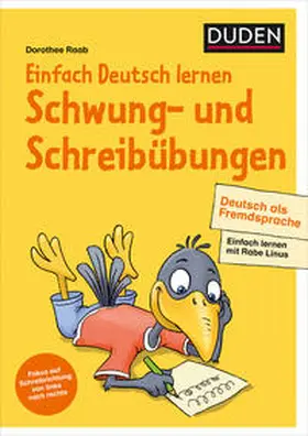Raab |  Einfach Deutsch lernen – Schwung- und Schreibübungen – Deutsch als Fremdsprache | Buch |  Sack Fachmedien