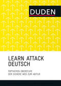 Dudenredaktion |  LEARN ATTACK Deutsch – Topthemen Oberstufe | eBook | Sack Fachmedien