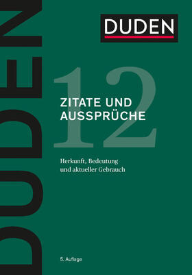 Dudenredaktion | Duden – Zitate und Aussprüche | E-Book | sack.de