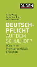 Dudenredaktion / Wiese / Tracy |  Deutschpflicht auf dem Schulhof? | eBook | Sack Fachmedien