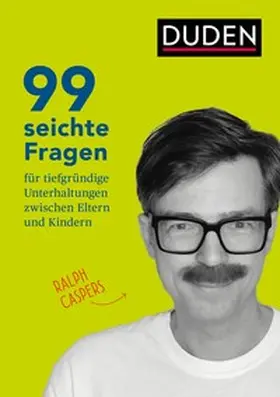 Caspers |  99 seichte Fragen für tiefgründige Unterhaltungen zwischen Eltern und Kindern | eBook | Sack Fachmedien