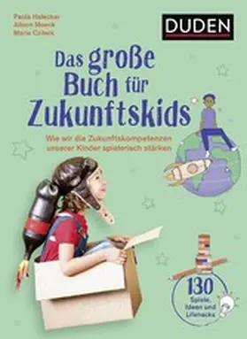 Halecker / Moeck / Czilwik | Das große Buch der Zukunftskids | E-Book | www.sack.de