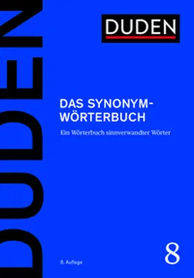 Dudenredaktion |  Duden – Das Synonymwörterbuch | eBook | Sack Fachmedien