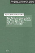 Diestelkamp |  Das Reichskammergericht am Ende des Alten Reiches und sein Fortwirken im 19. Jahrhundert | Buch |  Sack Fachmedien