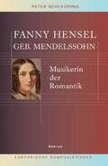 Schleuning |  Fanny Hensel geb. Mendelssohn | Buch |  Sack Fachmedien