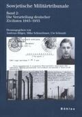 Hilger / Schmeitzner / Schmidt |  Sowjetische Militärtribunale 2 | Buch |  Sack Fachmedien