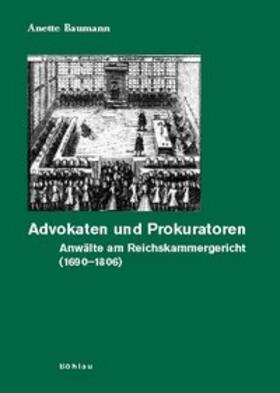 Baumann | Advokaten und Prokuratoren | Buch | 978-3-412-07806-5 | sack.de