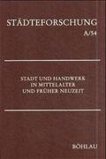 Kaufhold / Reininghaus |  Stadt und Handwerk in Mittelalter und Früher Neuzeit | Buch |  Sack Fachmedien