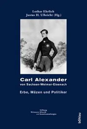 Ehrlich / Ulbricht |  Carl Alexander von Sachsen-Weimar-Eisenach | Buch |  Sack Fachmedien