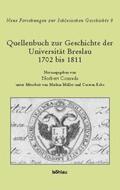 Conrads |  Quellenbuch zur Geschichte der Universität Breslau 1702 bis 1811 | Buch |  Sack Fachmedien