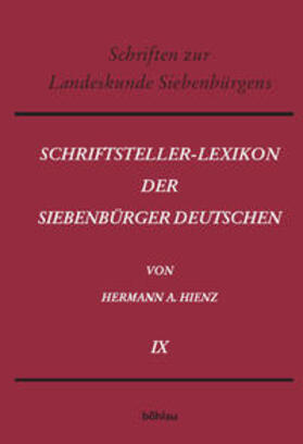 Hienz | Schriftsteller-Lexikon der Siebenbürger Deutschen | Buch | 978-3-412-09904-6 | sack.de