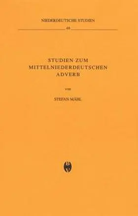 Mähl |  Studien zum mittelniederdeutschen Adverb | Buch |  Sack Fachmedien