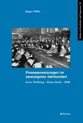 Wilke |  Presseanweisungen im zwanzigsten Jahrhundert | Buch |  Sack Fachmedien