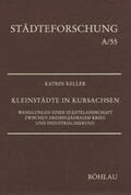 Keller |  Kleinstädte in Kursachsen | Buch |  Sack Fachmedien