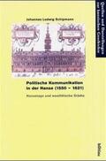 Schipmann |  Politische Kommunikation in der Hanse (1550-1621) | Buch |  Sack Fachmedien