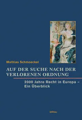 Schmoeckel |  Auf der Suche nach der verlorenen Ordnung | Buch |  Sack Fachmedien