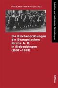 Wien / Schwarz |  Die Kirchenordnungen der Evangelischen Kirche A.B. in Siebenbürgen (1807-1997) | Buch |  Sack Fachmedien