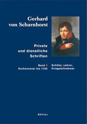 Scharnhorst / Kunisch |  Private und dienstliche Schriften | Buch |  Sack Fachmedien