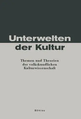 Bausinger / Maase / Jeggle |  Unterwelten der Kultur | Buch |  Sack Fachmedien