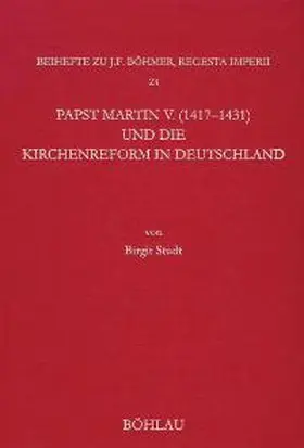 Studt |  Papst Martin V. (1417-1431) und die Kirchenreform in Deutschland | Buch |  Sack Fachmedien