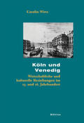 Wirtz |  Köln und Venedig | Buch |  Sack Fachmedien