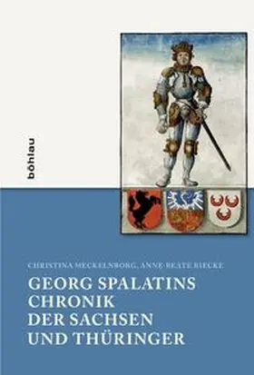 Meckelnborg / Riecke |  Georg Spalatins »Chronik der Sachsen und Thüringer« | Buch |  Sack Fachmedien