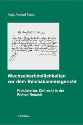 Amend-Traut | Wechselverbindlichkeiten vor dem Reichskammergericht | Buch | 978-3-412-20127-2 | sack.de