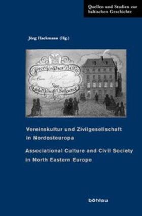 Hackmann | Vereinskultur und Zivilgesellschaft in Nordosteuropa | Buch | 978-3-412-20136-4 | sack.de