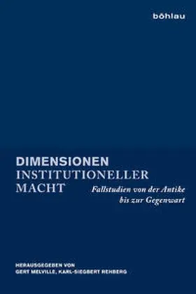 Rehberg / Melville |  Dimensionen institutioneller Macht | Buch |  Sack Fachmedien