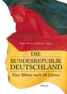 Schwarz | Die Bundesrepublik Deutschland | Buch | 978-3-412-20237-8 | sack.de