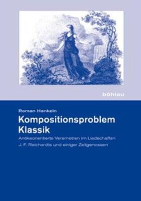 Hankeln | Kompositionsproblem Klassik | Buch | 978-3-412-20287-3 | sack.de