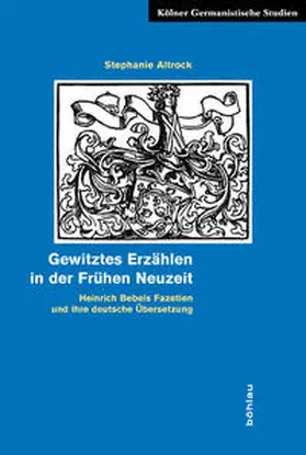 Altrock |  Gewitztes Erzählen in der Frühen Neuzeit | Buch |  Sack Fachmedien