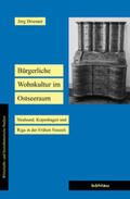 Driesner / Jenks / North |  Bürgerliche Wohnkultur im Ostseeraum | Buch |  Sack Fachmedien