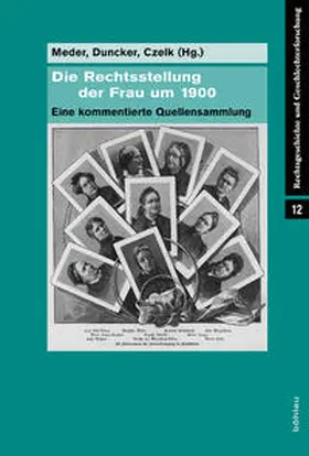Duncker / Czelk / Meder |  Die Rechtsstellung der Frau um 1900 | Buch |  Sack Fachmedien