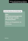 Battenberg / Schildt |  Das Reichskammergericht im Spiegel seiner Prozessakten | Buch |  Sack Fachmedien