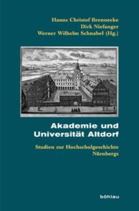 Brennecke / Niefanger / Schnabel |  Akademie und Universität Altdorf | Buch |  Sack Fachmedien